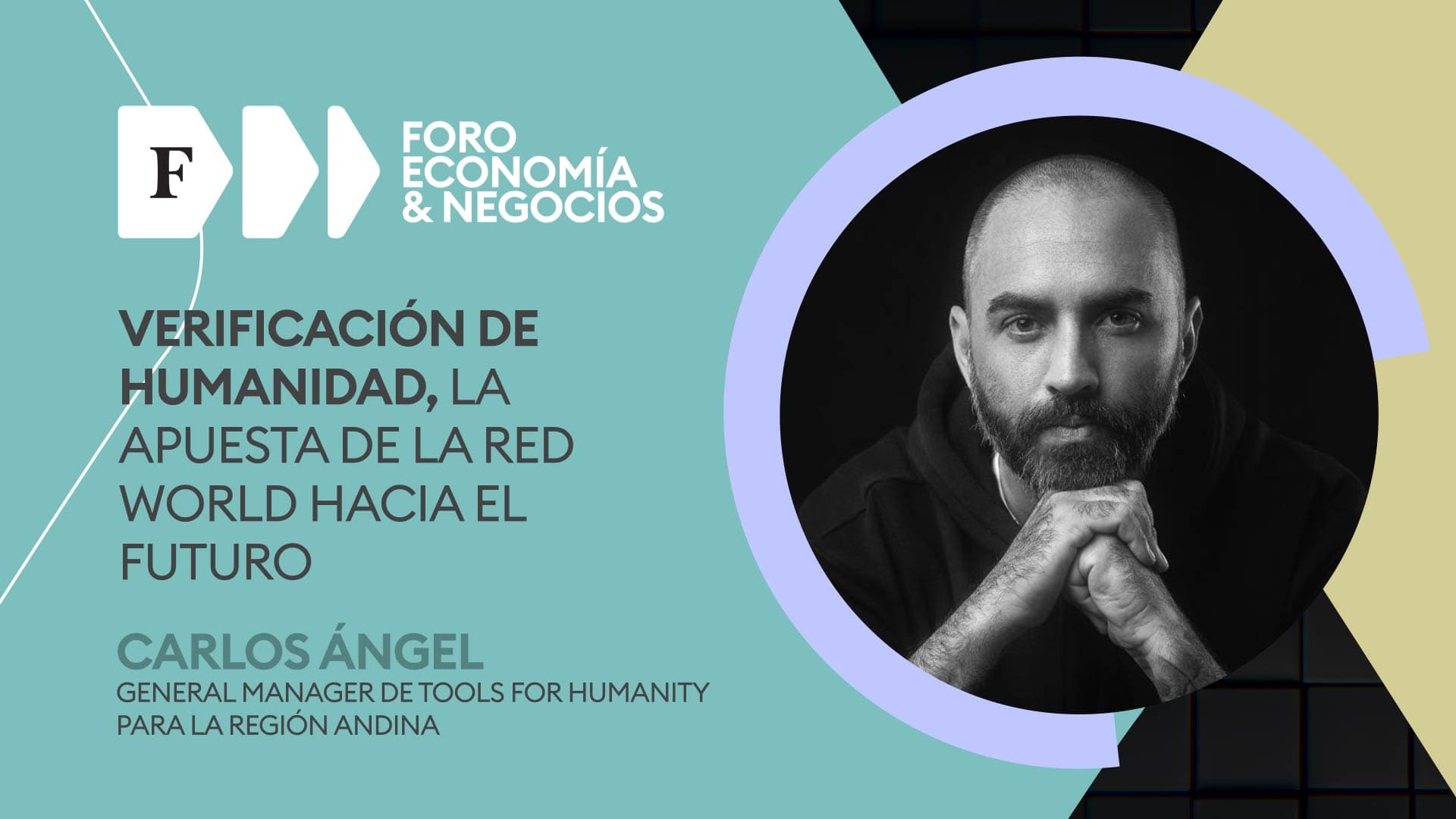 Carlos Ángel, General Manager de Tools For Humanity para la Región Andina